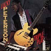 Lucky Peterson : Triple Play